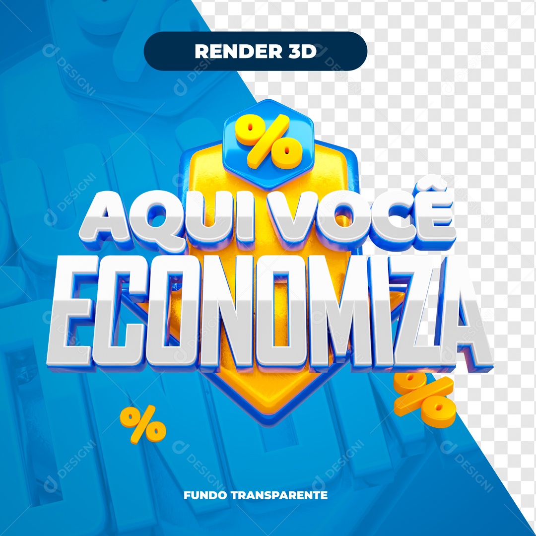 Selo 3D Aqui Você Economiza Para Composição PSD