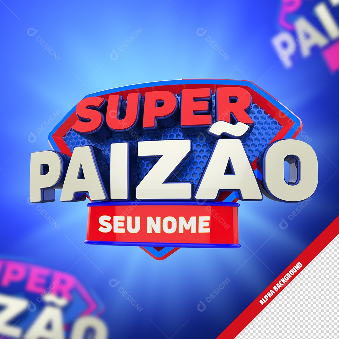 Selo 3D Super Paizão  Composição PSD
