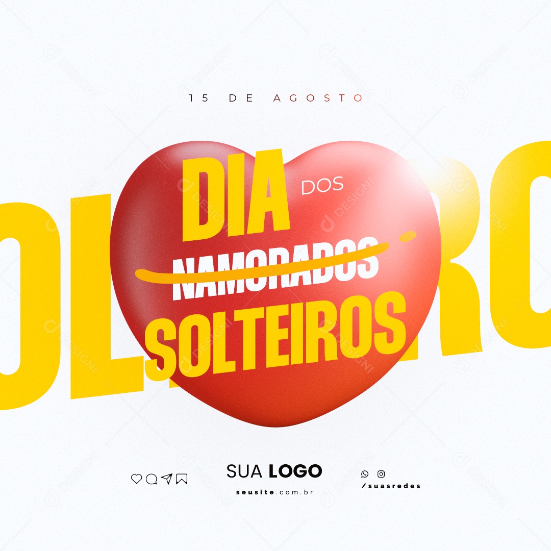 Dia dos Solteiros 15 de Agosto Social Media PSD Editável