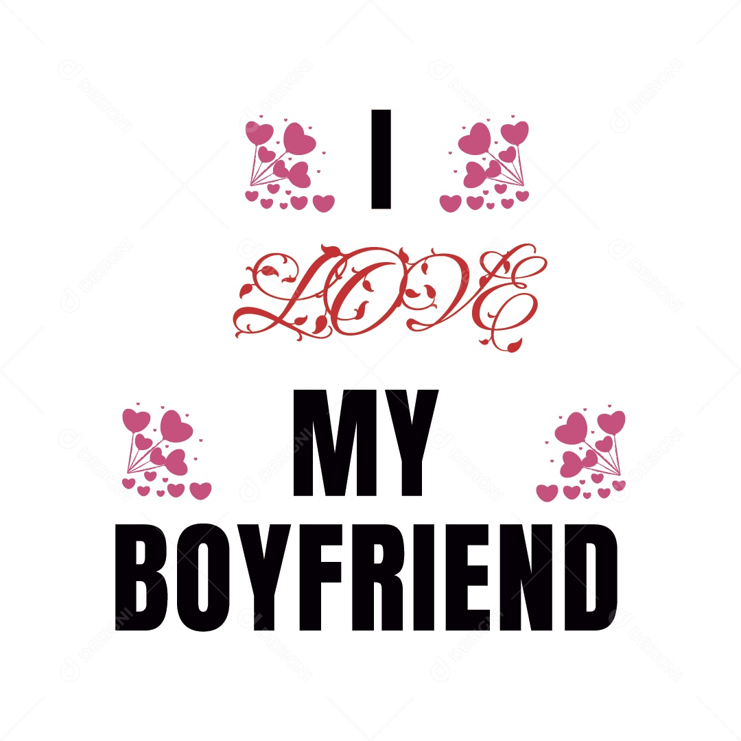 Eu Amo Meu Namorado Vetor EPS