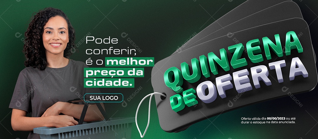Banner Quinzena De Oferta O Melhor Preço da Cidade Supermercado Social Media PSD Editável