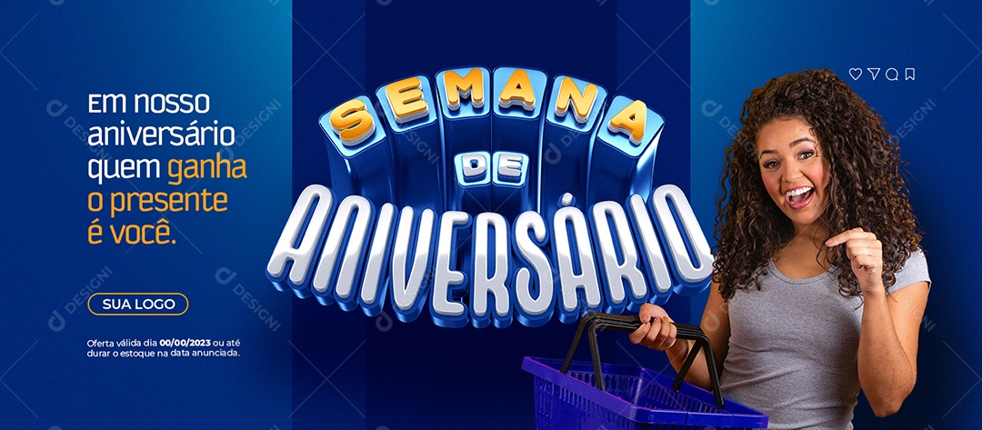 Banner Semana De Aniversário Em Nosso Aniversário Quem Ganha o Presente é Você Supermercado Social Media PSD Editável