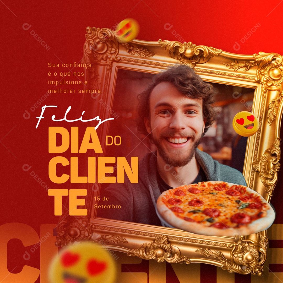 Feliz Dia Do Cliente 15 de Setembro Pizzaria Social Media PSD Editável