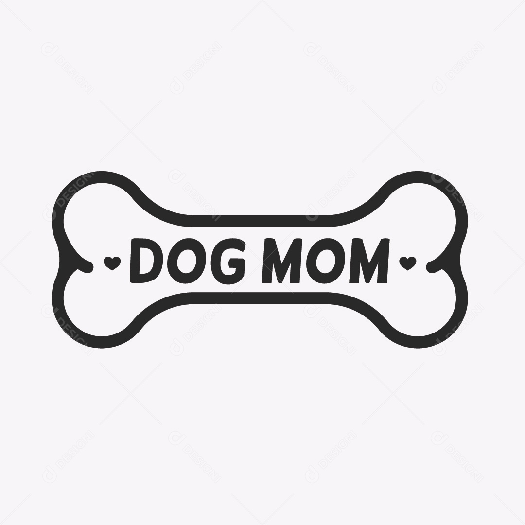 Ilustração de Desenho Texto Dog Mom Mãe de Cachorro em Osso Vetor EPS