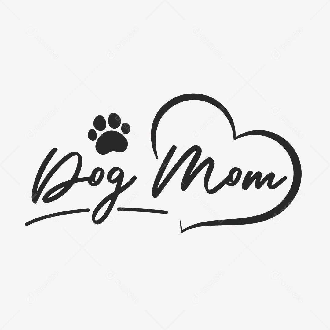 Ilustração de Desenho Texto Dog Mom Mãe de Cachorro em Coração Vetor EPS