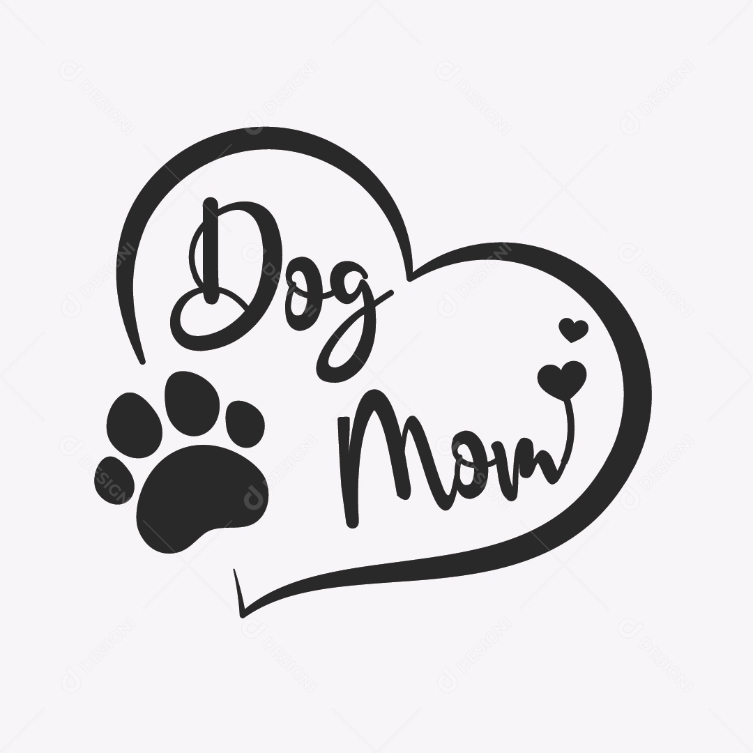 Ilustração de Desenho Texto Dog Mom Mãe de Cachorro em Coração Vetor EPS