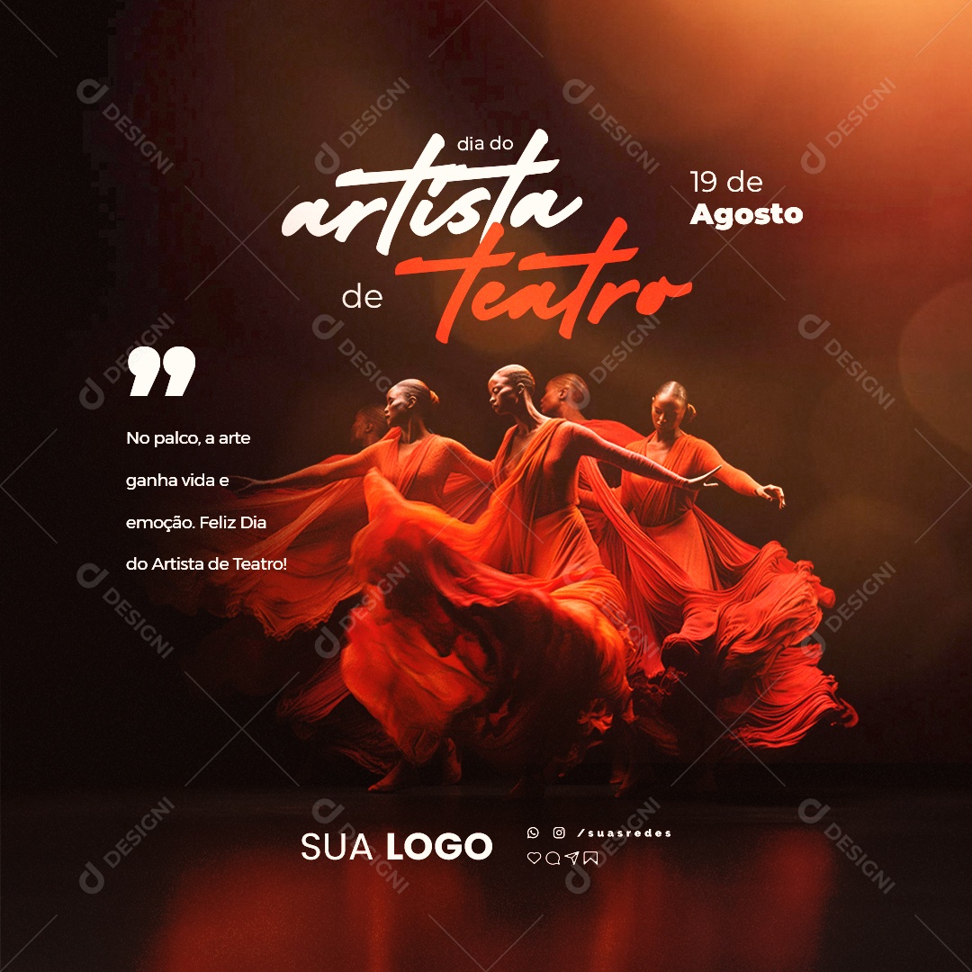 Feliz Dia do Artista de Teatro 19 de Agosto Social Media PSD Editável