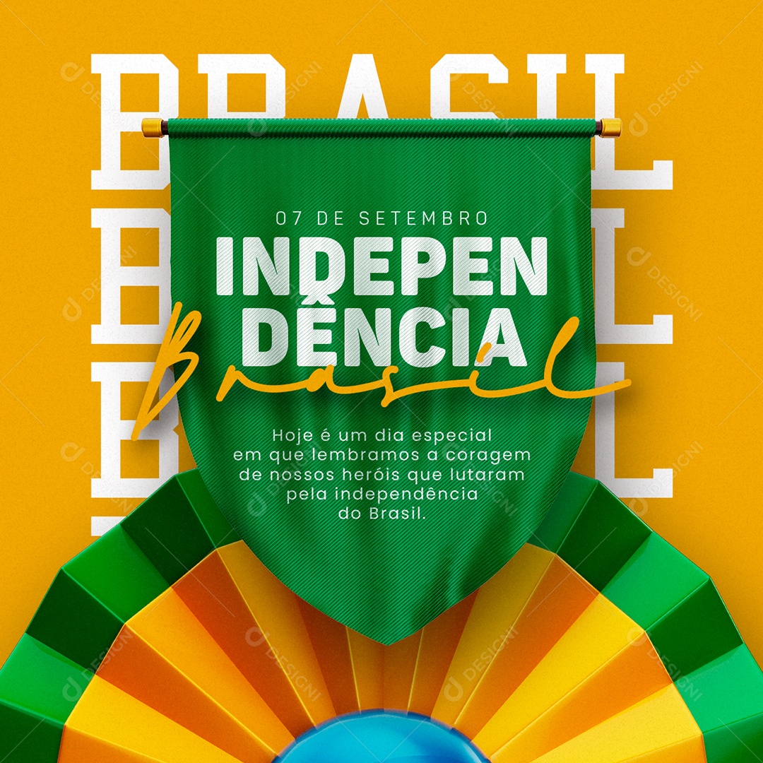 Dia Da Independência do Brasil Hoje é um Dia Especial Social Media PSD Editável