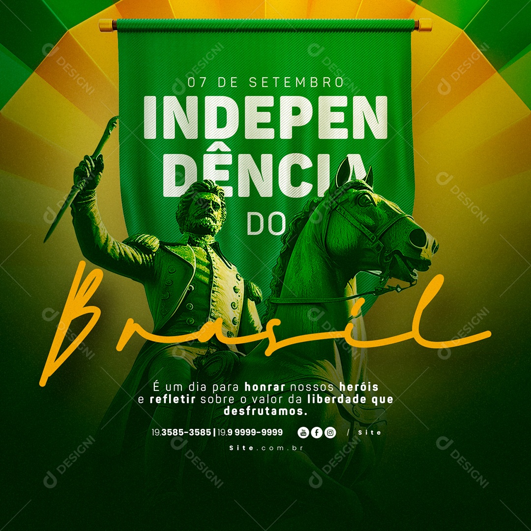 Dia Da Independência do Brasil é Um Dia para Honra Nossos Heróis Social Media PSD Editável