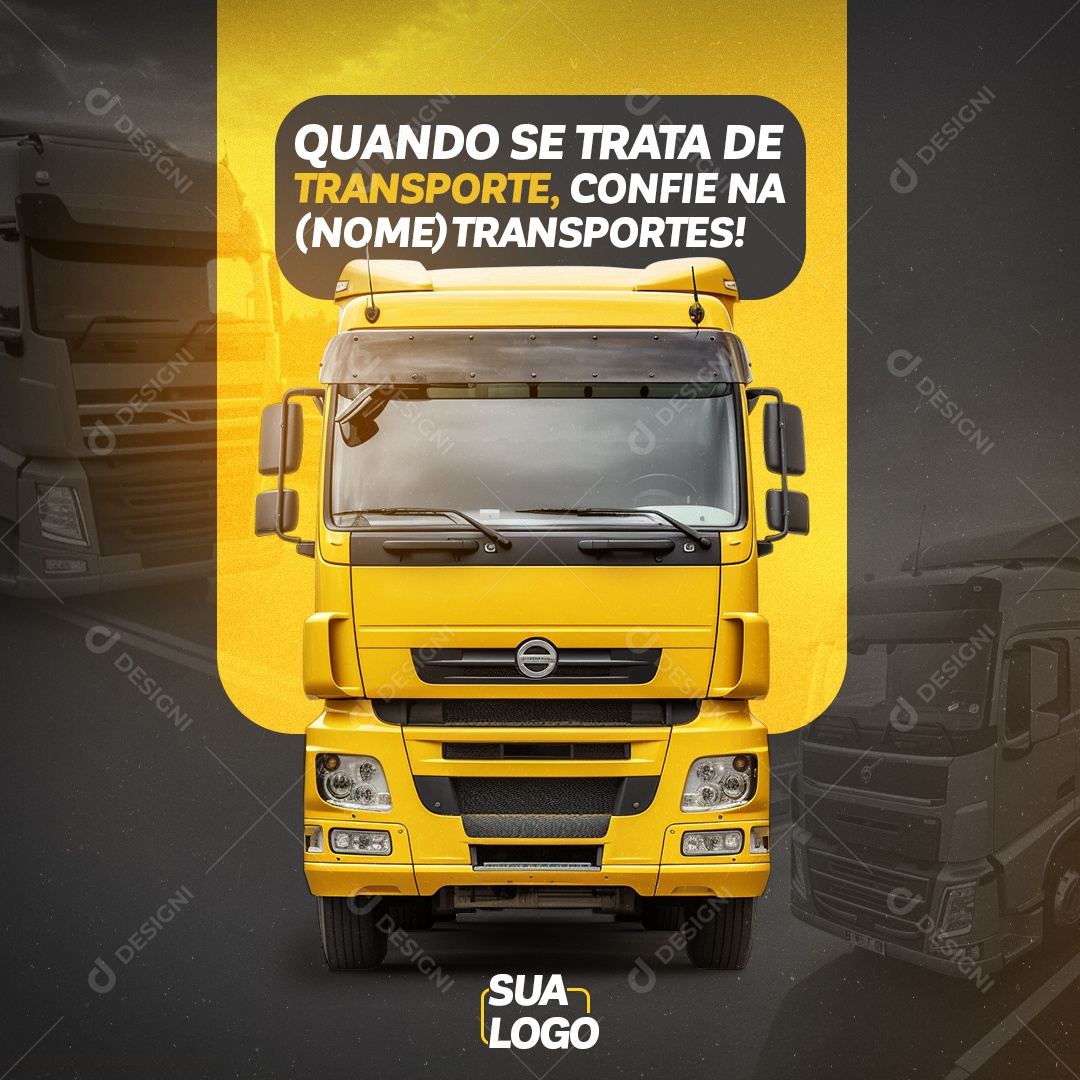 Quando se Trata de Transporte Transportadora Social Media PSD Editável