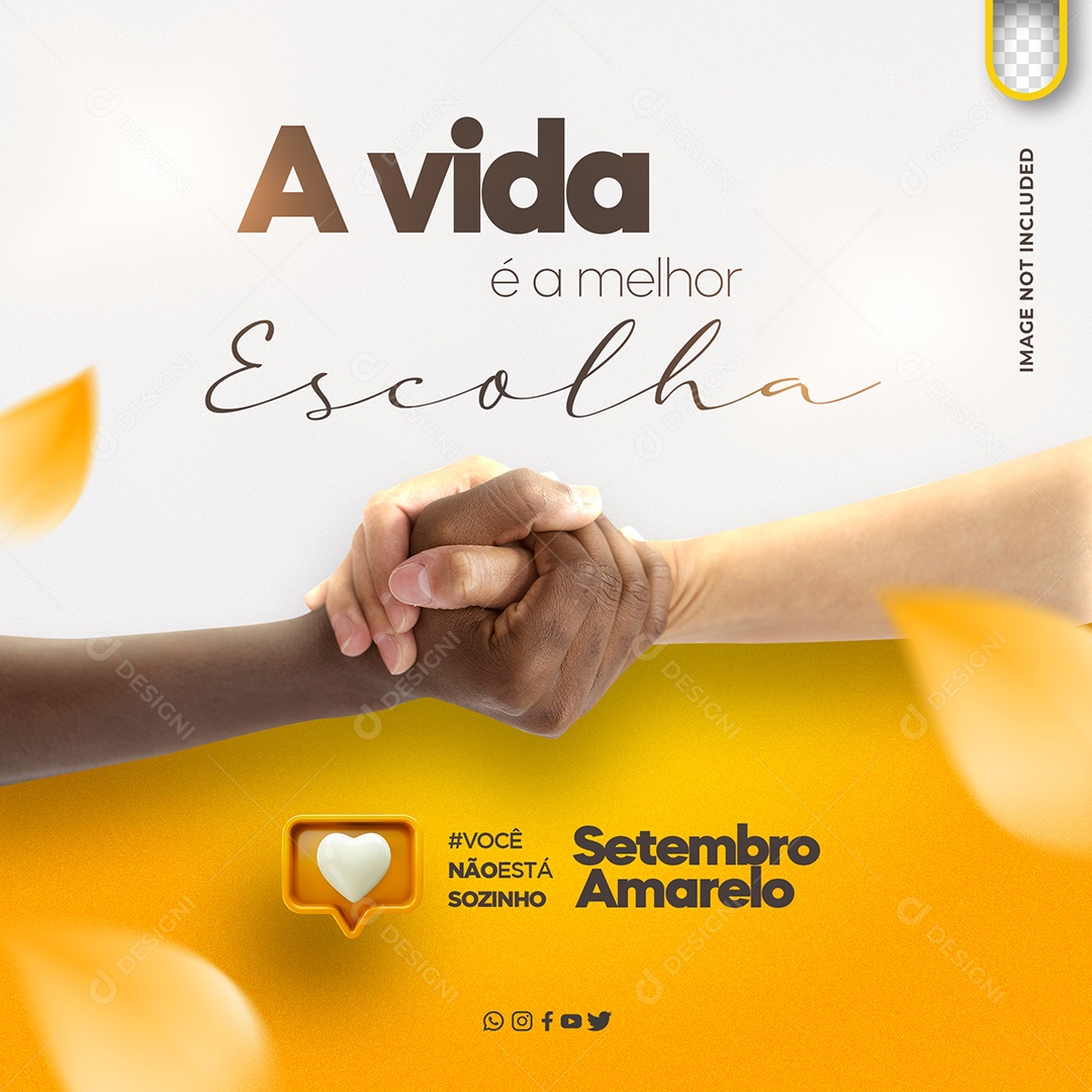 A Vida é a Melhor Escolha Setembro Amarelo Social Media PSD Editável