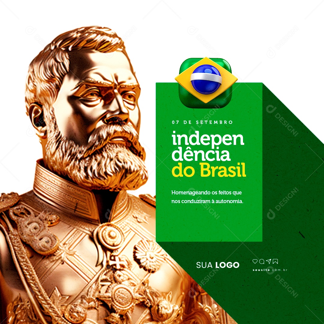 Dia Da Independência do Brasil Homenageamos os Feitos Social Media PSD Editável