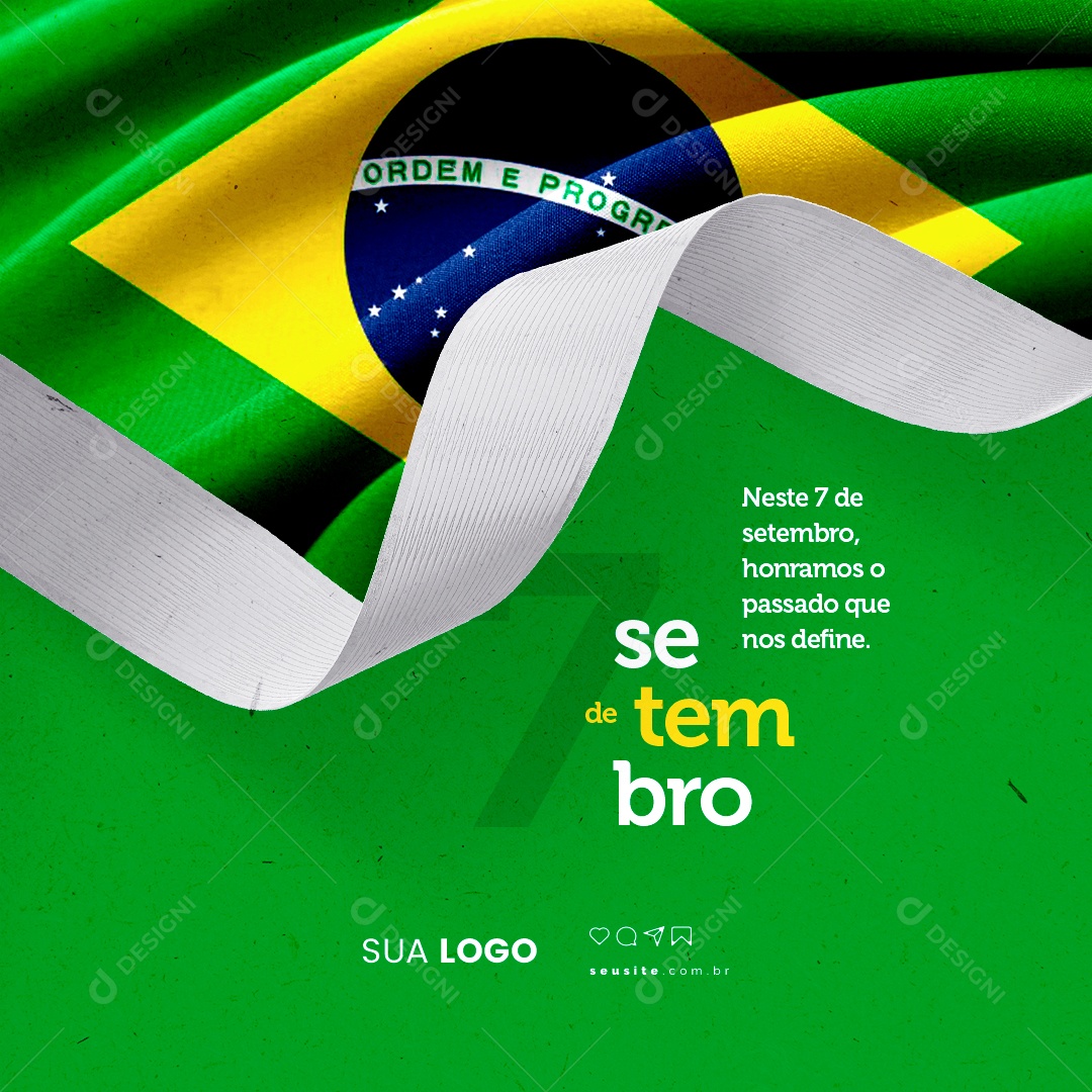 Dia Da Independência do Brasil Neste 7 de Setembro Social Media PSD Editável