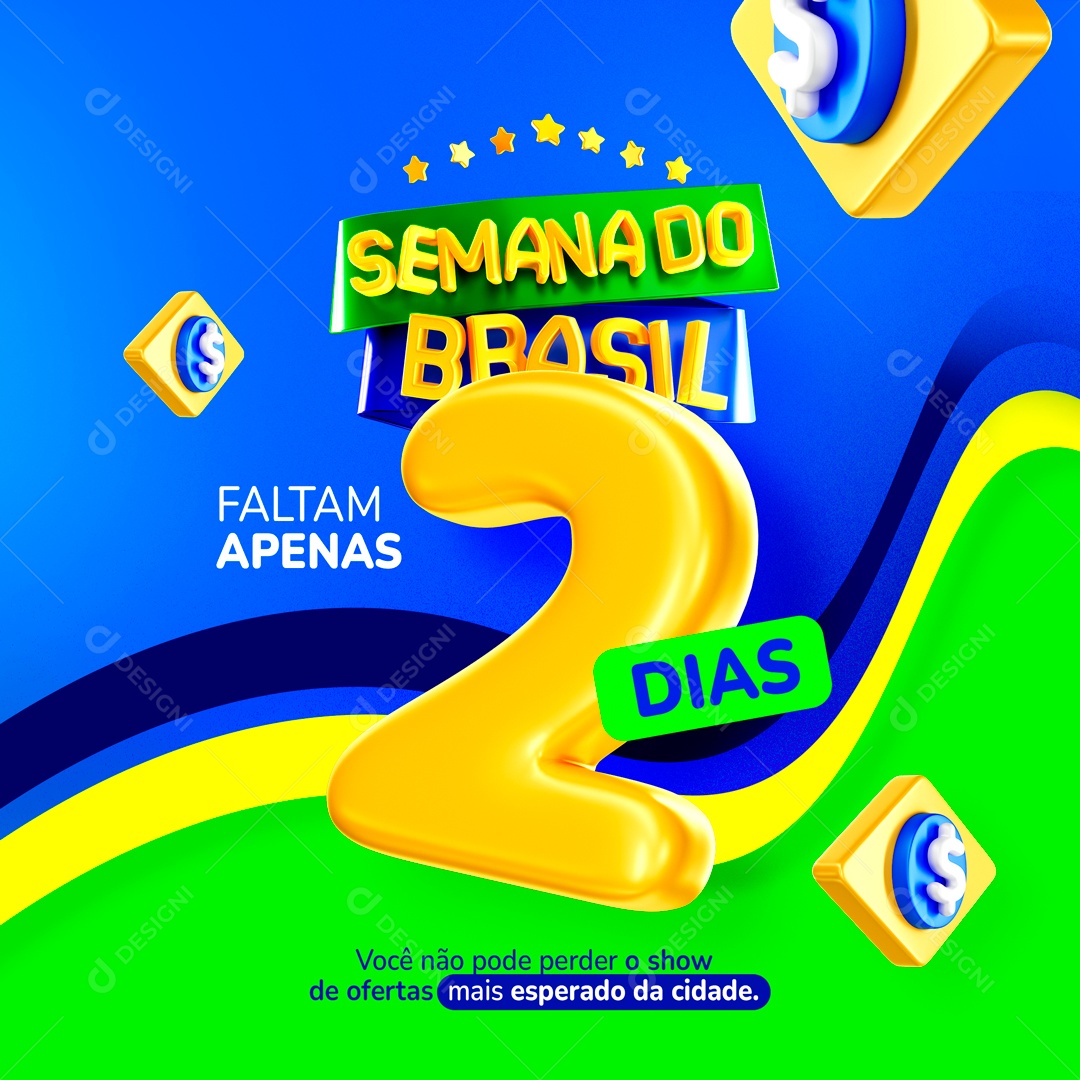 Social Media Semana Do Brasil Faltam Apenas 2 Dias PSD Editável