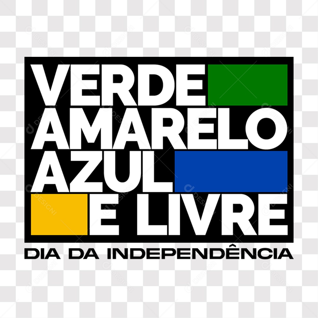 Lettering Verde Amarelo Azul e Livre Dia Da Independência EPS + PNG