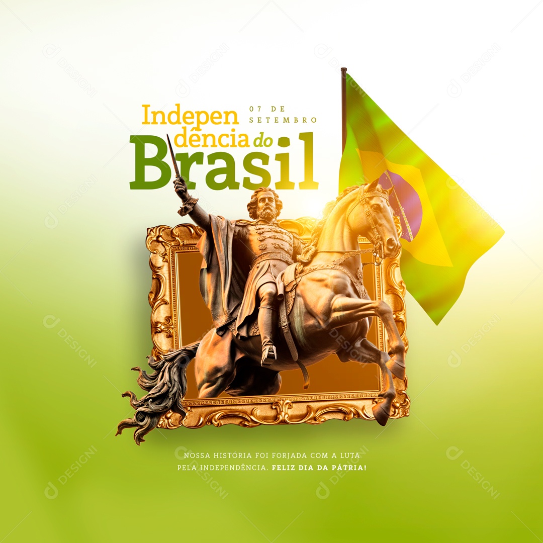 Independência Do Brasil 07 De Setembro Social Media PSD Editável