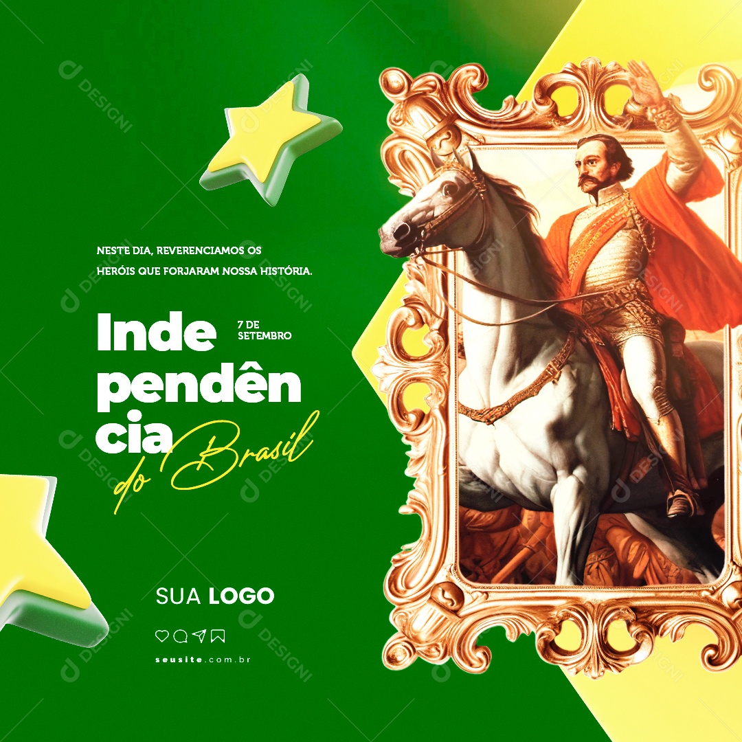 Dia Da Independência do Brasil Reverenciamos os Heróis Social Media PSD Editável