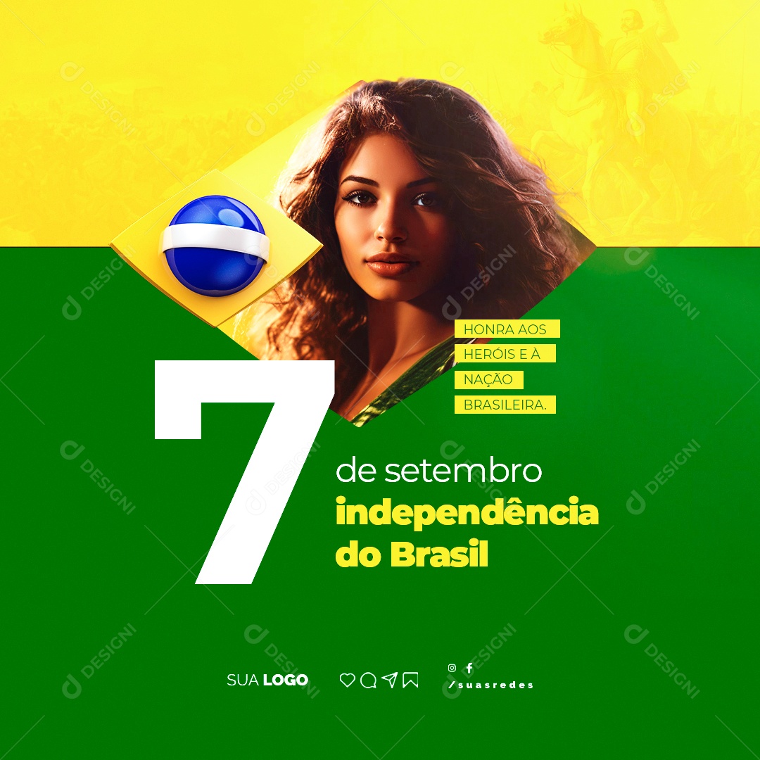 Dia Da Independência do Brasil Honra aos Heróis e à Nação Brasileira Social Media PSD Editável