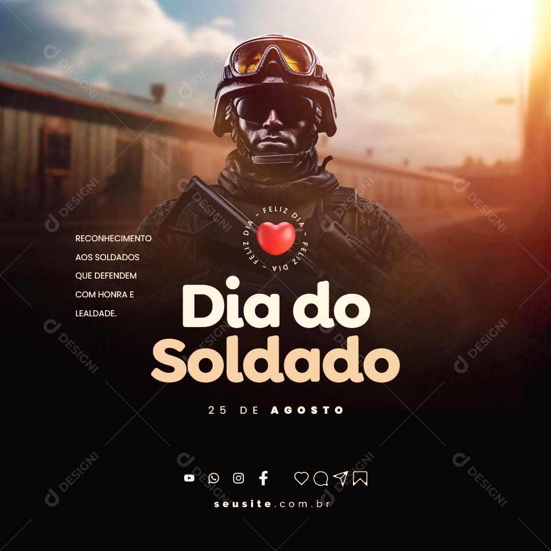 Feliz Dia do Soldado Reconhecendo aos Soldados que Defendem com Honra Social Media PSD Editável