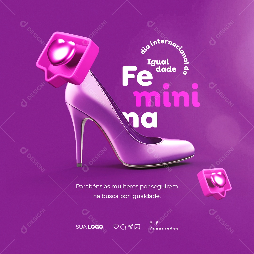 Dia Internacional da Igualdade Feminina Parabéns às Mulheres Social Media PSD Editável