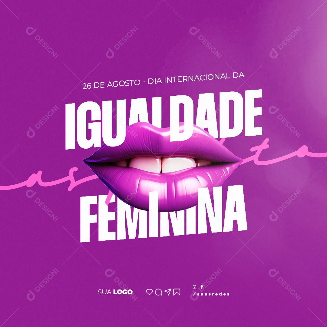 Social Media Dia Internacional da Igualdade Feminina 26 de Agosto PSD Editável