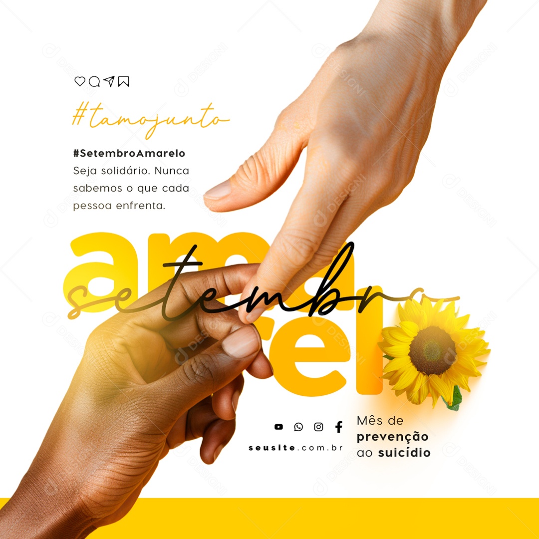 Setembro Amarelo Seja Solidário Nunca Sabemos o que Cada Pessoa Enfrenta Social Media PSD Editável