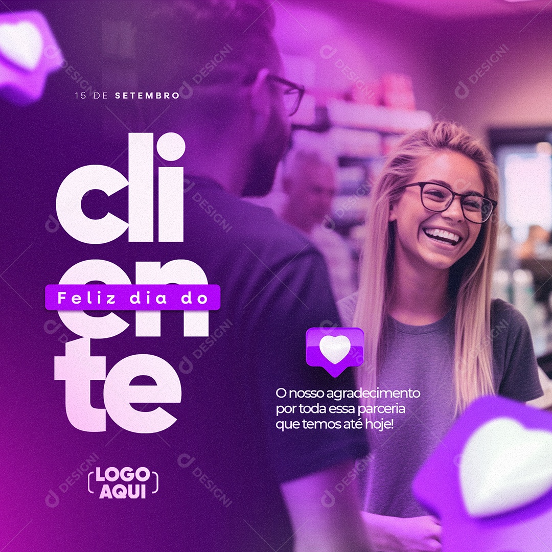 Dia Do Cliente O Nosso Agradecimento por Toda essa Parceria Social Media PSD Editável