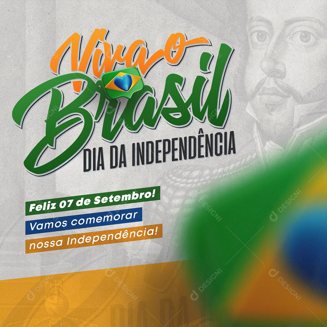 Social Media Feliz Dia Da Independência do Brasil Vamos Comemorar PSD Editável