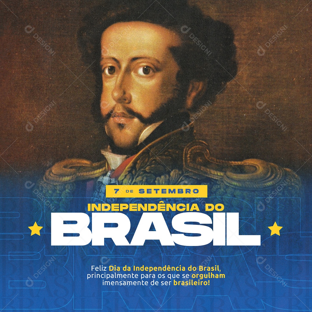 Feliz Dia Da Independência do Brasil 7 de Setembro Social Media PSD Editável