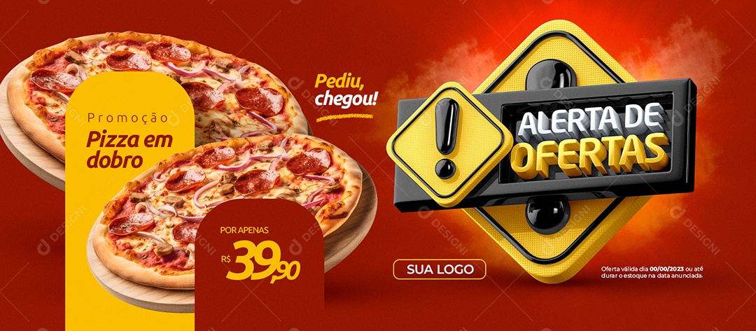 Banner Alerta de Ofertas Promoção Pizza em Dobro por apenas 39,90 Pizzaria Social Media PSD Editável