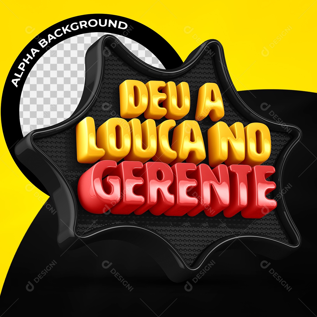 Deu a Louca no Gerente Selo 3D Dourado e Vermelho para Composição PSD