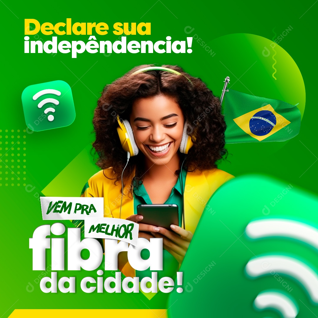 Social Media Declare Sua Independência Vem Pra Melhor Fibra PSD Editável
