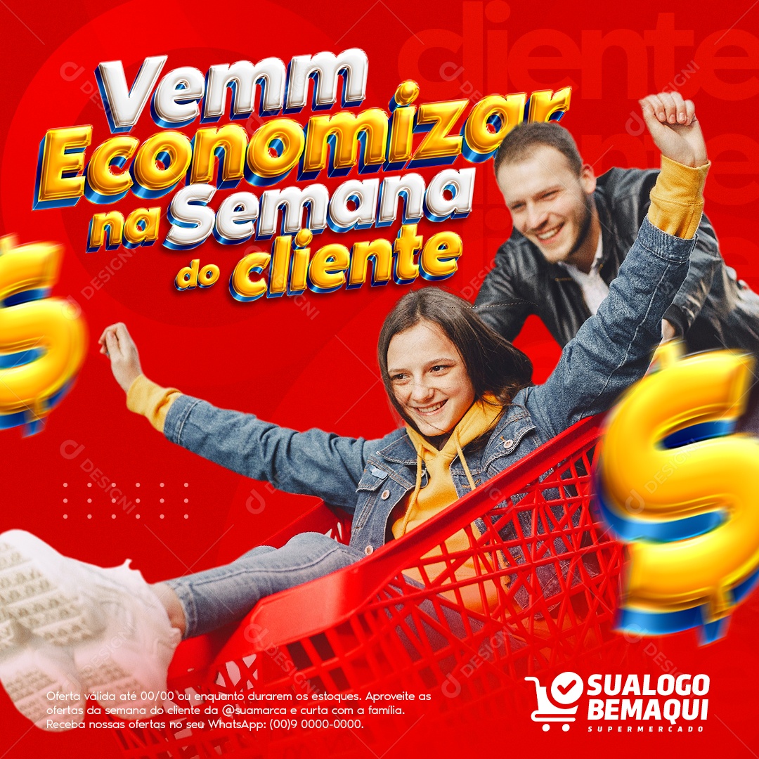 Vem Economizar Na Semana Do Cliente Supermercado Social Media PSD Editável