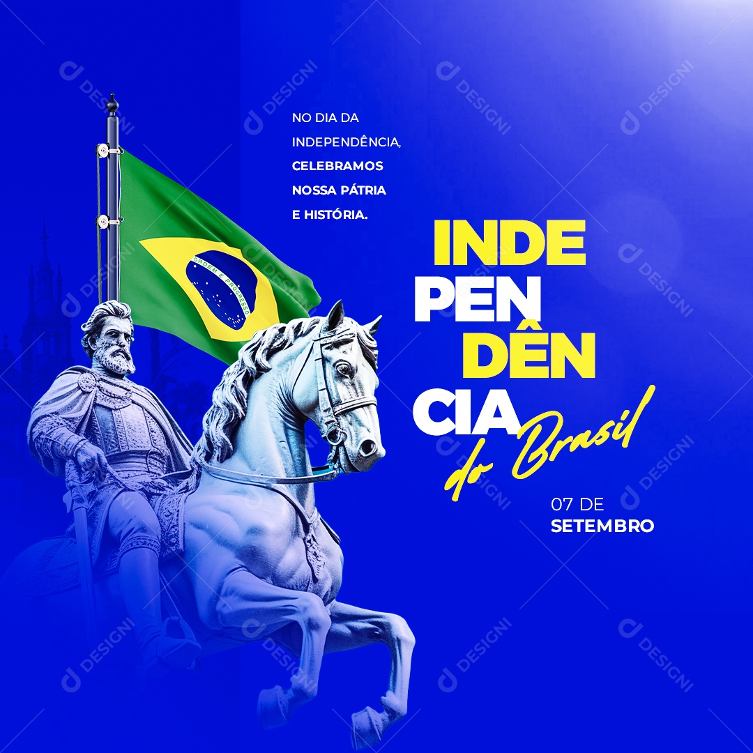 Dia Da Independência do Brasil Celebramos Nossa Pátria e História Social Media PSD Editável