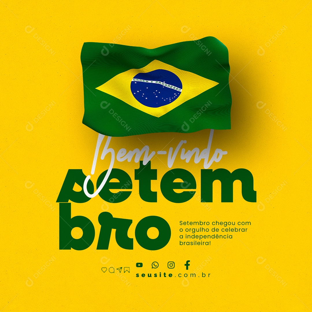 Bem Vindo Setembro Chegou com o Orgulho de Celebrar a Independência Brasileira Social Media PSD Editável