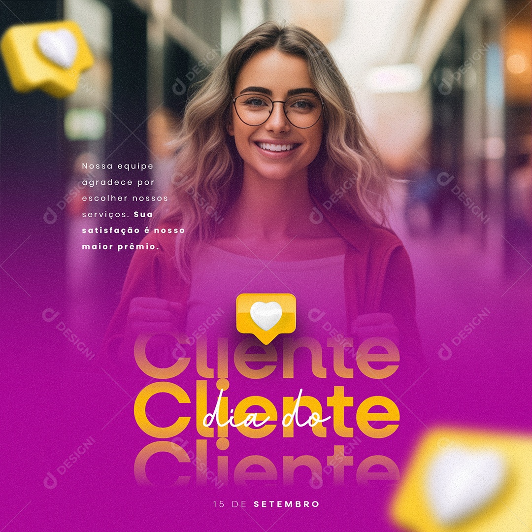 Dia Do Cliente Nossa Equipe Agradece por Escolher Nossos Serviços Social Media PSD Editável