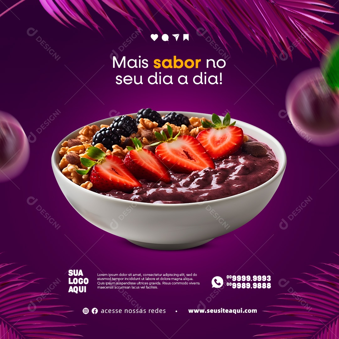 Açaiteria Mais Sabor no Seu Dia a Dia Social Media PSD Editável