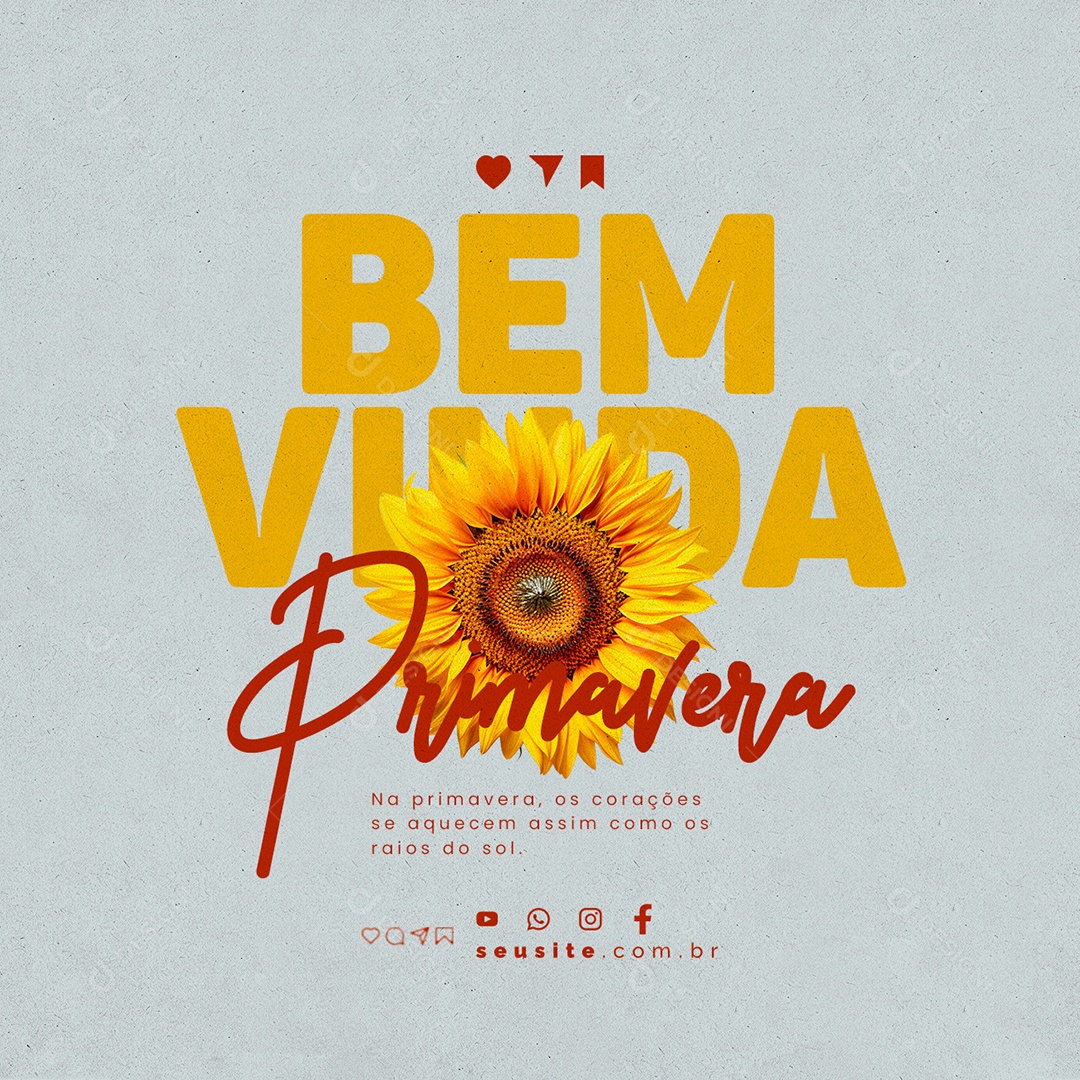 Bem Vinda Primavera os Corações se Aquecem Assim Como os Raios do Sol Social Media PSD Editável