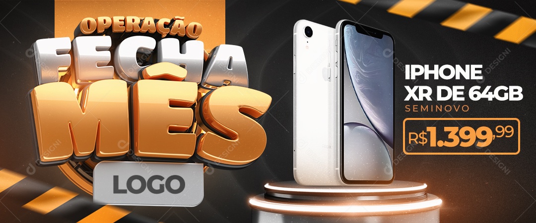 Banner Operação Fecha Mês Iphone Xr de 64GB Loja de Celulares Social Media PSD Editável
