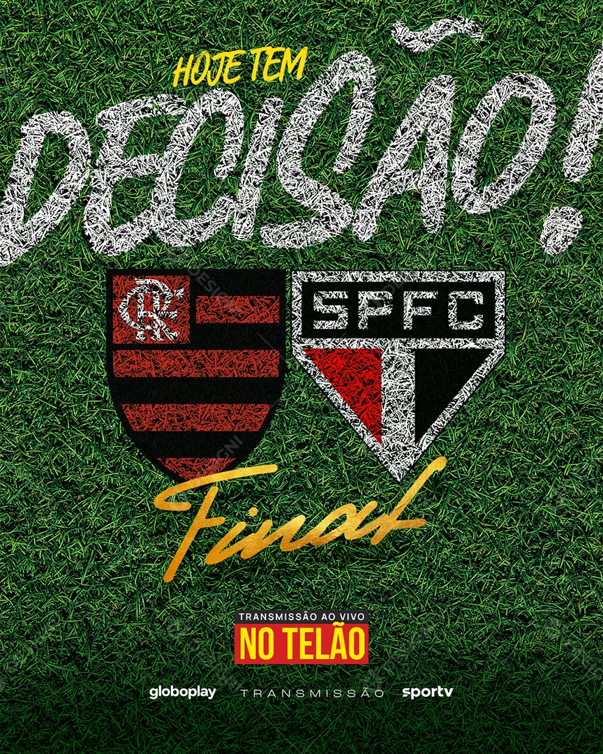 Hoje tem Decisão Flamengo Vs São Paulo Final Social Media PSD Editável