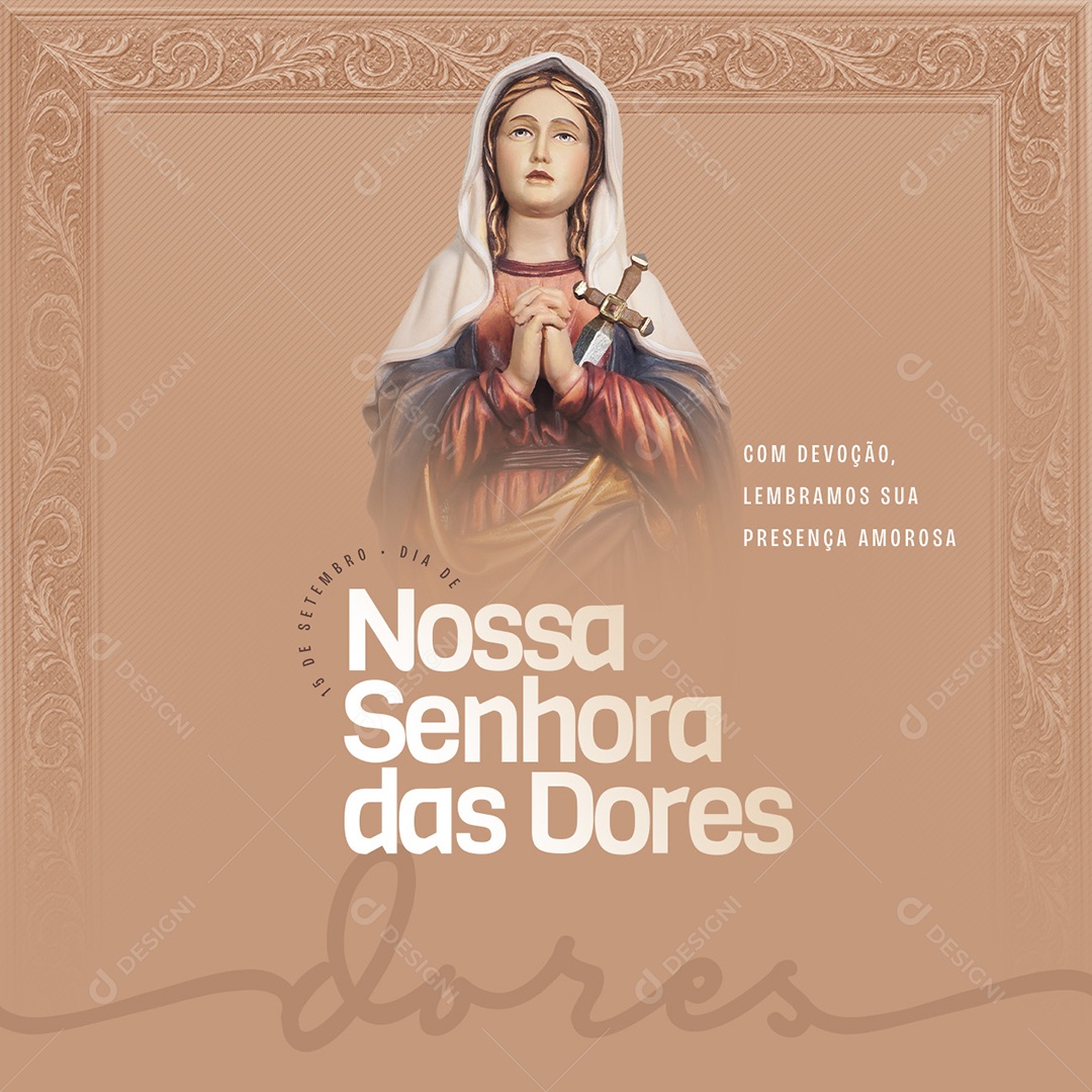 Social Media Dia De Nossa Senhora Das Dores Presença Amorosa PSD Editável