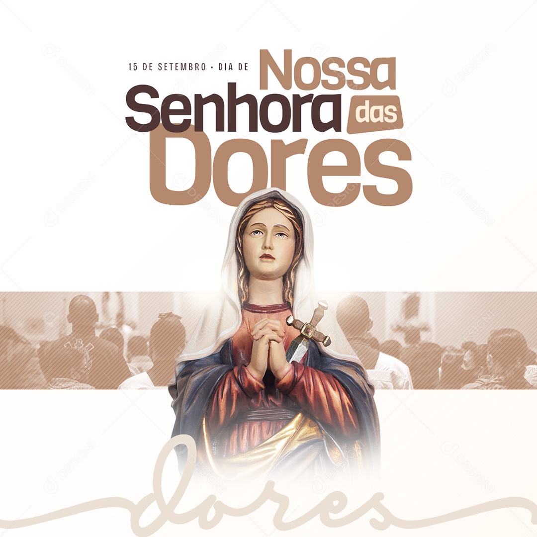 Dia De Nossa Senhora Das Dores Social Media PSD Editável