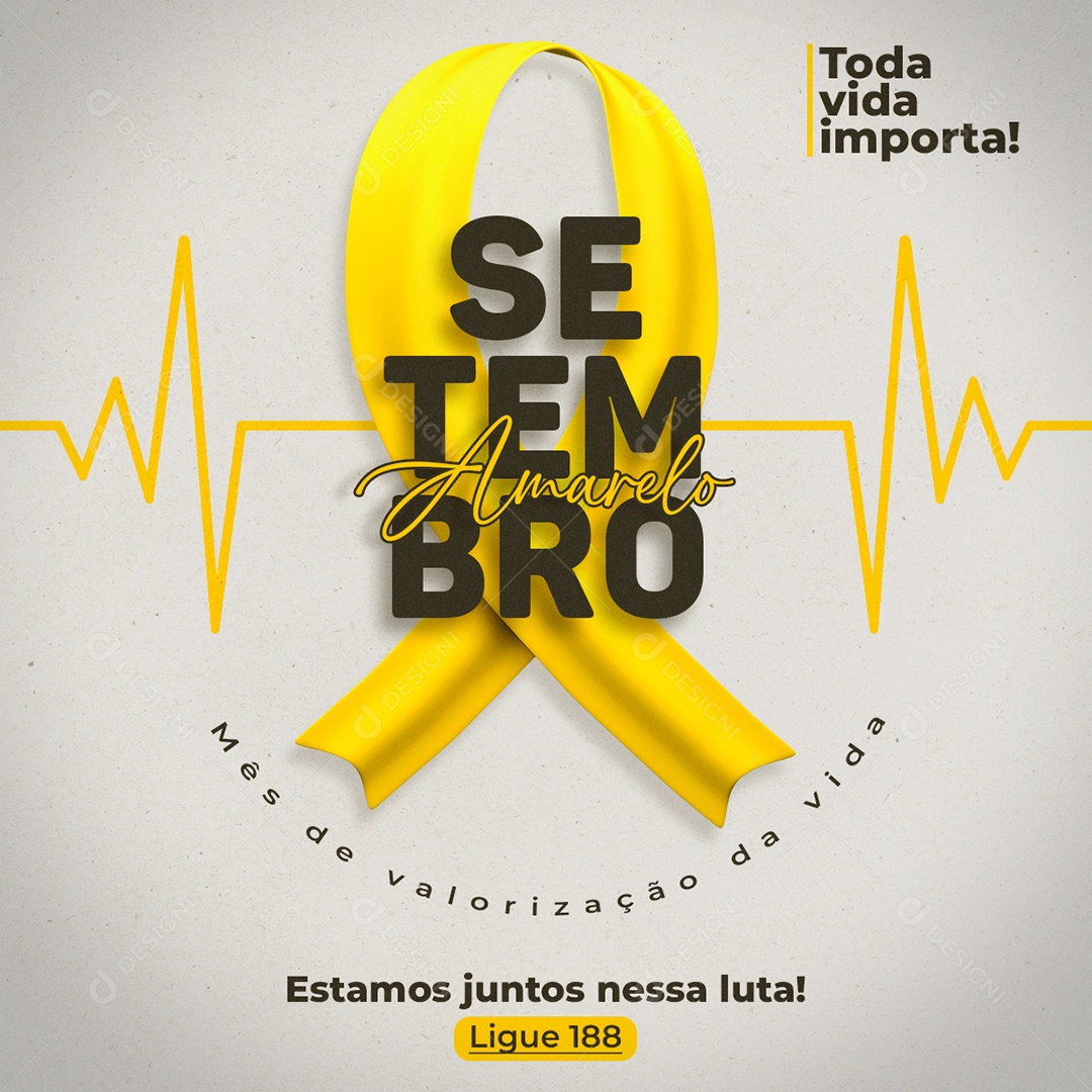 Setembro Amarelo Toda Vida Importa Mês de Valorização da Vida Social Media PSD Editável