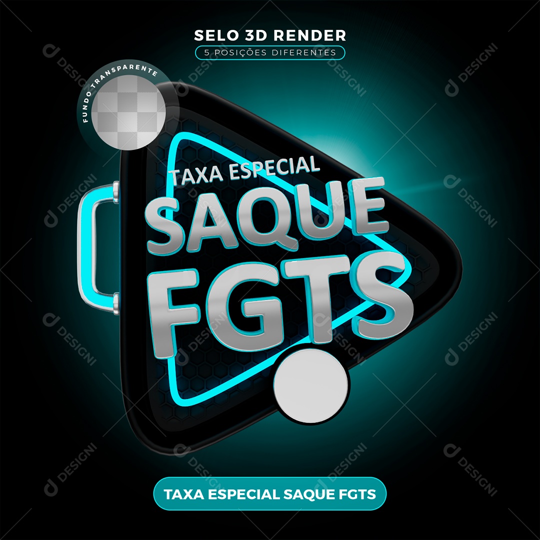 Taxa Especial Saque FGTS Selo 3D para Composição PSD