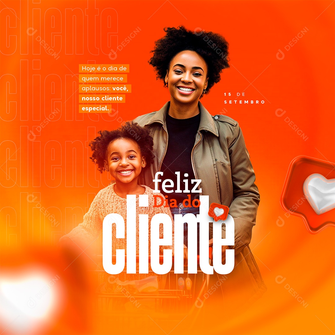 Feliz Dia Do Cliente Hoje é o Dia de Quem Merece Aplausos Social Media PSD Editável