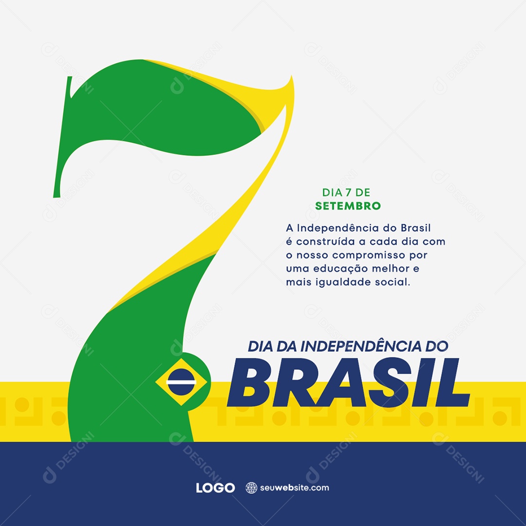 Dia Da Independência do Brasil é Construída a Cada Dia com o Nosso Compromisso Social Media PSD Editável
