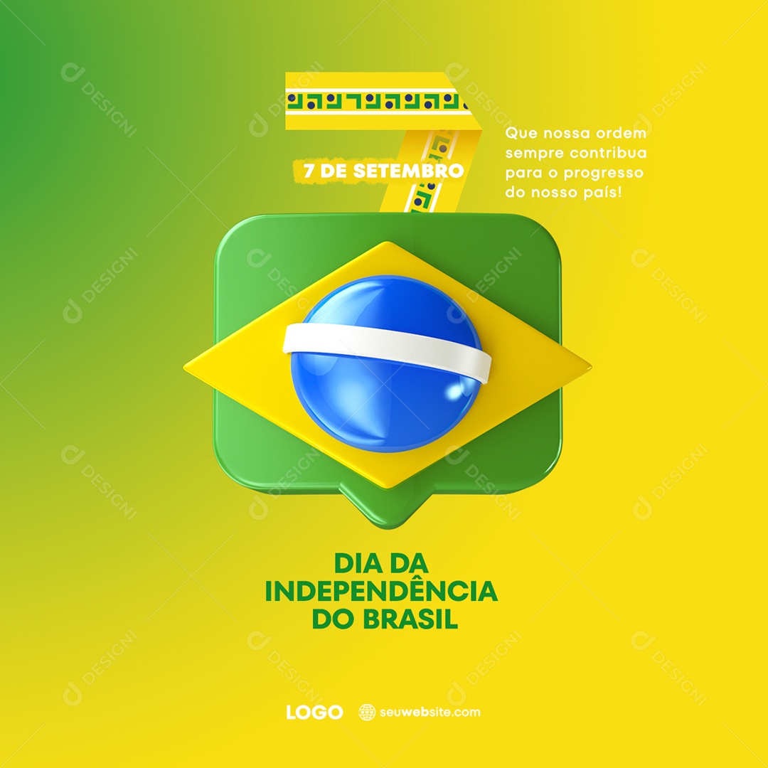 Dia Da Independência do Brasil Que nossa Ordem Sempre Contribua para o Progresso do Nosso País Social Media PSD Editável