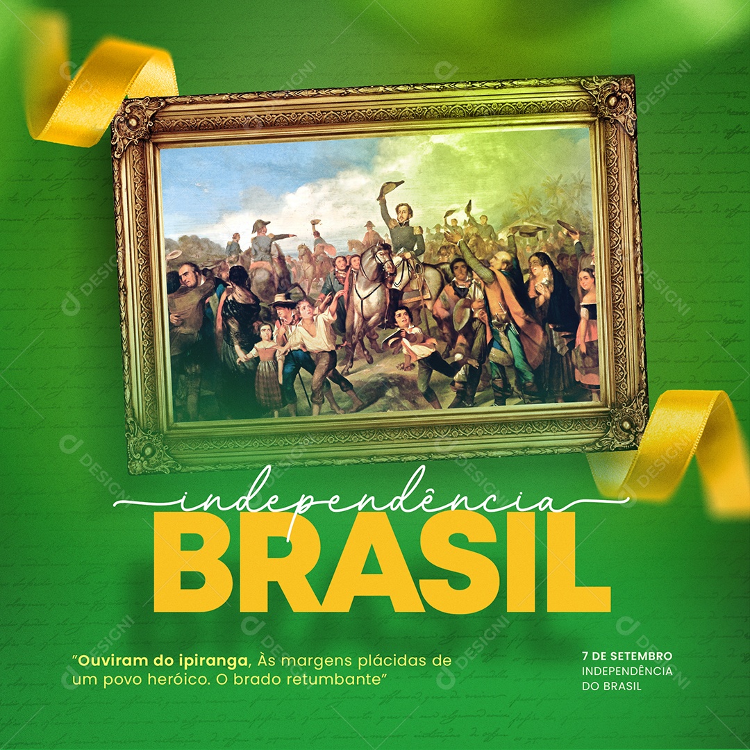 Dia Da Independência do Brasil Ouviram do Ipiranga Social Media PSD Editável