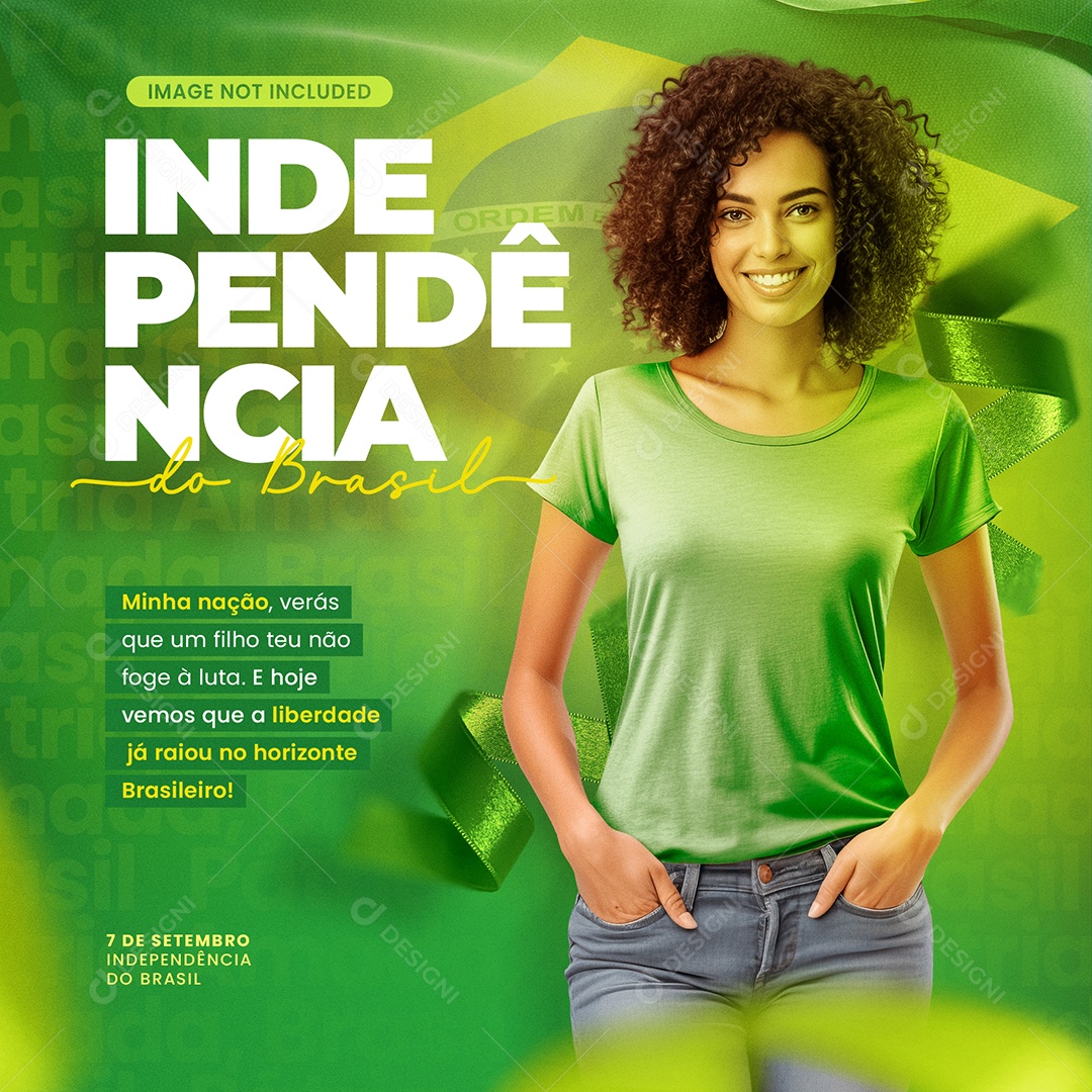 Dia Da Independência do Brasil Minha Nação Verás que um Filho teu não Foge à Luta Social Media PSD Editável