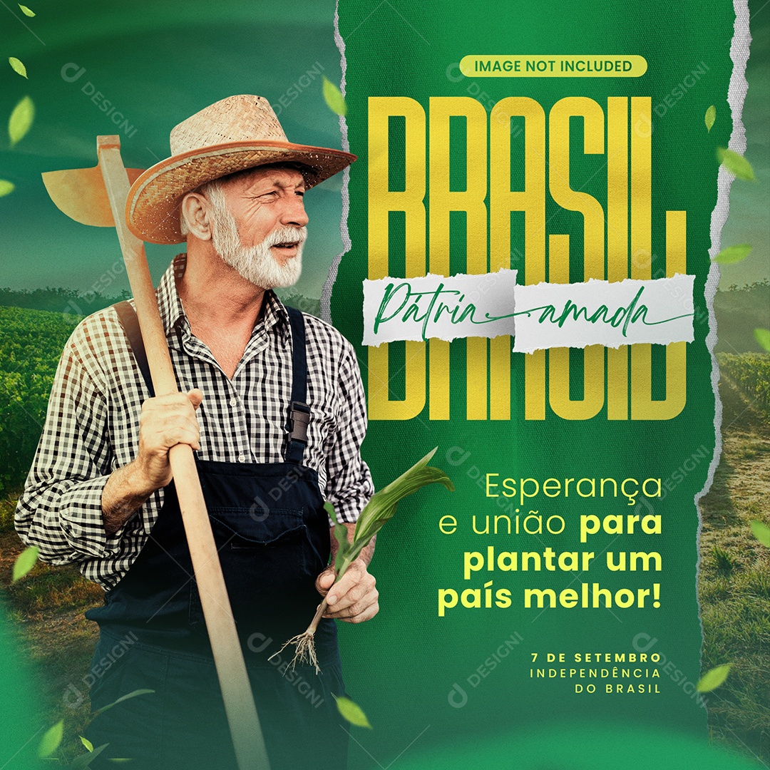 Dia Da Independência do Brasil Pátria Amada Esperança e União Social Media PSD Editável